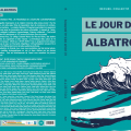 Le jour des albatros (recueil des textes lauréats)
