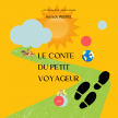 Le conte du petit voyageur